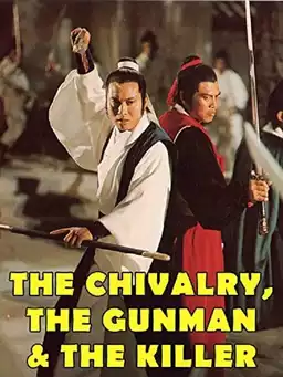 The Chivalry, The Gunman and The Killer