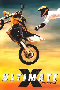 Ultimate X: The Movie