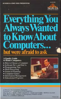 Everything You Always Wanted to Know About Computers... But Were Afraid to Ask