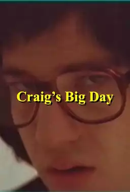 Craig’s Big Day