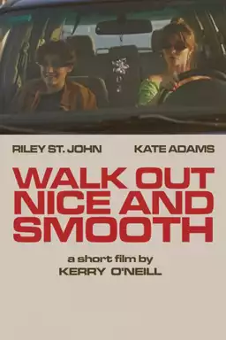 Walk Out Nice and Smooth