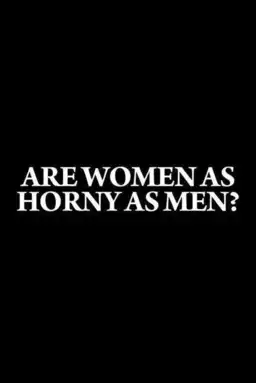 Are Women as Horny as Men?