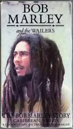 Caribbean Nights: The Bob Marley Story