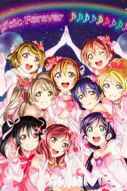 μ's Final LoveLive! ~ μ'sic Forever ♪♪♪♪♪♪♪♪♪ ~