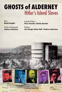 Ghosts of Alderney: Hitler's Island Slaves