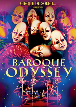 Cirque du Soleil - Baroque Odyssey
