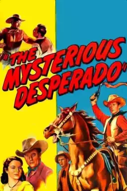 The Mysterious Desperado