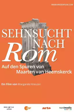 Sehnsucht nach Rom - Auf den Spuren von Maarten van Heemskerck