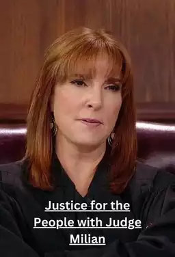 Justice for the People with Judge Milian