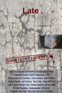 Late: Zombie Etiquette