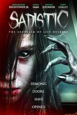 Sadistic: The Exorcism Of Lily Deckert