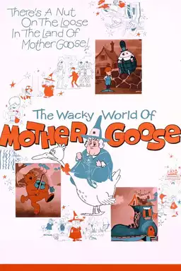 The Wacky World of Mother Goose