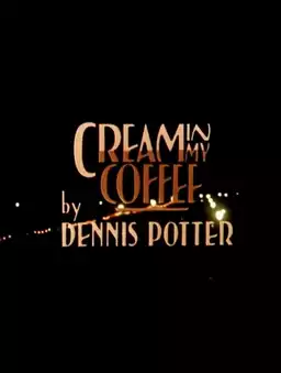 Cream in My Coffee