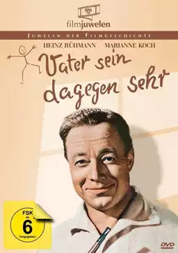 Vater sein dagegen sehr