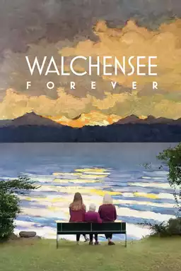 Walchensee Forever