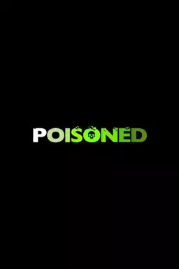 Poisoned