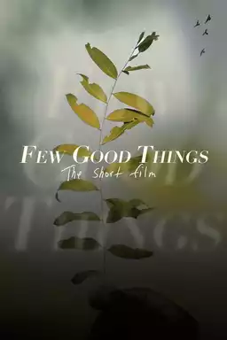 Few Good Things