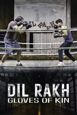 Dil Rakh: Gloves of Kin