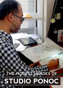 The Modest Heroes of Studio Ponoc