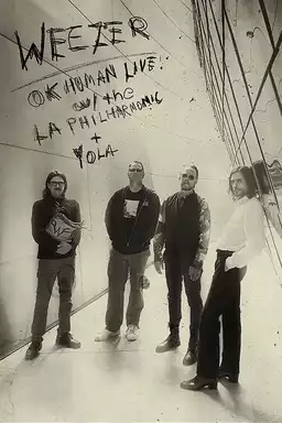 Weezer: OK Human Live with the L.A. Philharmonic + Y.O.L.A.