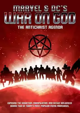 Marvel & DC's War on God: The Antichrist Agenda