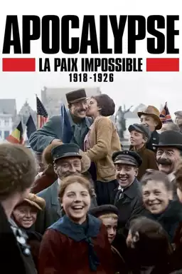 Apocalypse: La Paix Impossible 1918-1926