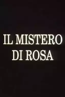 Il mistero di Rosa