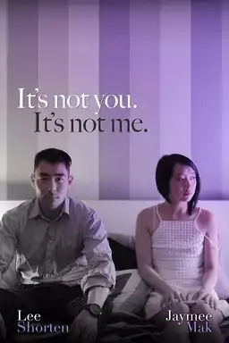 It's Not You, It's Not Me.