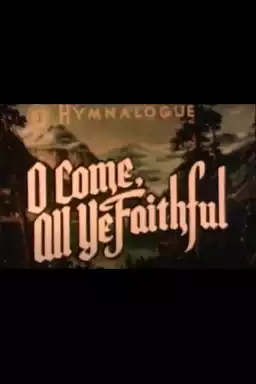 O Come All Ye Faithful