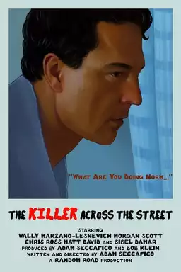 The Killer Across the Street