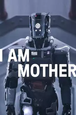 I Am Mother