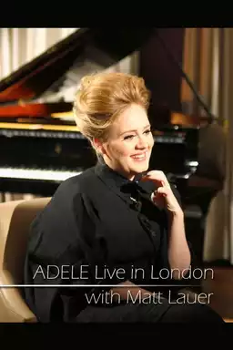 Adele: Live in London with Matt Lauer