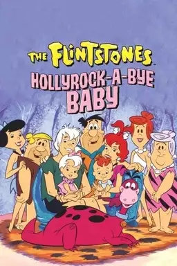 The Flintstones : Hollyrock a Bye Baby