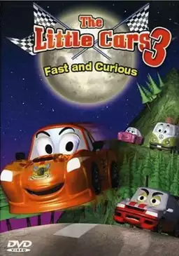 The Little Cars 3: Fast and Curious