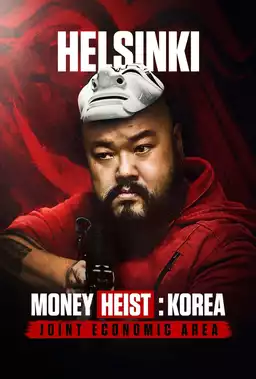 Money Heist: Korea - Joint Economic Area