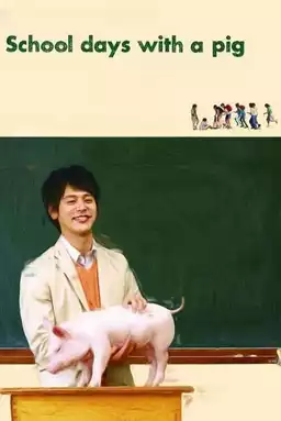 School Days with a Pig