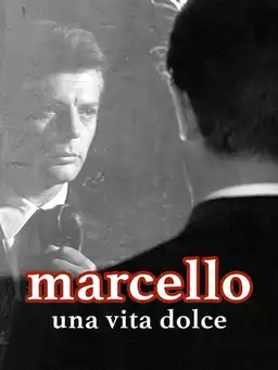 Marcello, una vita dolce