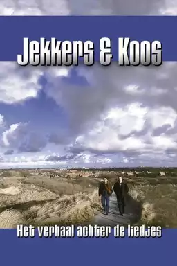 Jekkers & Koos: Het Verhaal achter de Liedjes