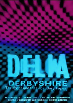 Delia Derbyshire: The Myths And Legendary Tapes