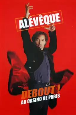Christophe Alévêque - Debout ! (au Casino de Paris)