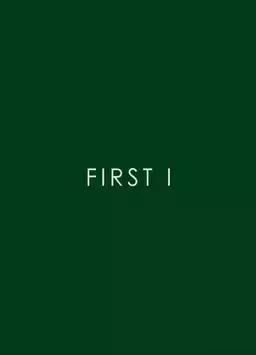 First I