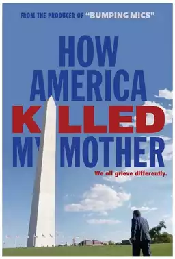 How America Killed My Mother