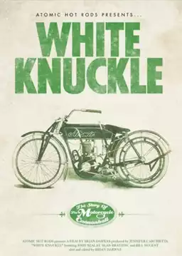 White Knuckle: The Story of the Motorcycle Cannonball