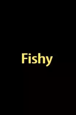 Fishy