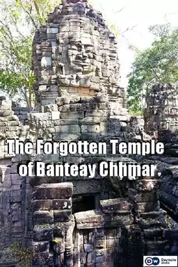 The Forgotten Temple of Banteay Chhmar