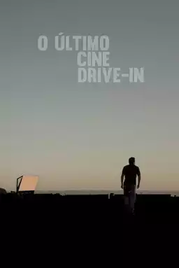 The Last Drive-In Theater