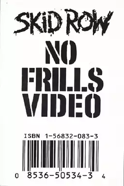 Skid Row: No Frills Video