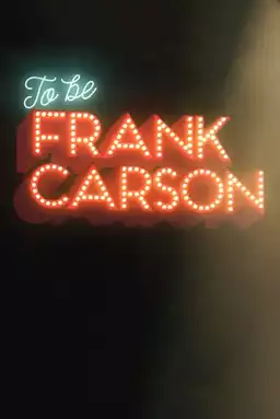 To Be Frank Carson