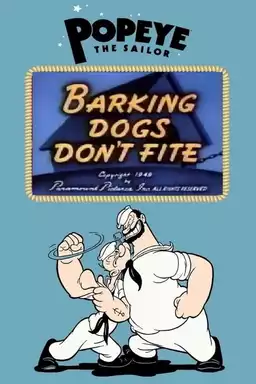 Barking Dogs Don't Fite