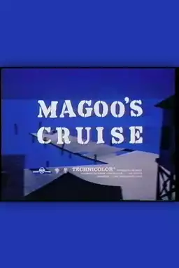 Magoo’s Cruise
